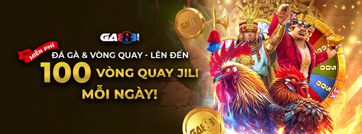 Đá gà & Vòng quay miễn phí: Tặng thêm 100 Vòng quay miễn phí JILI mỗi ngày!